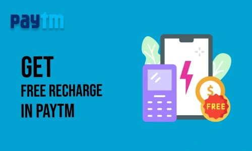 How to Get Free Recharge in Paytm